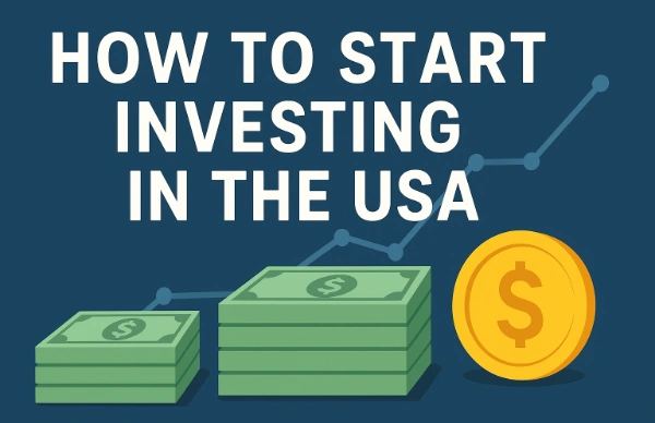 Step-by-Step Guide for Beginners How to Start Investing in the USA
