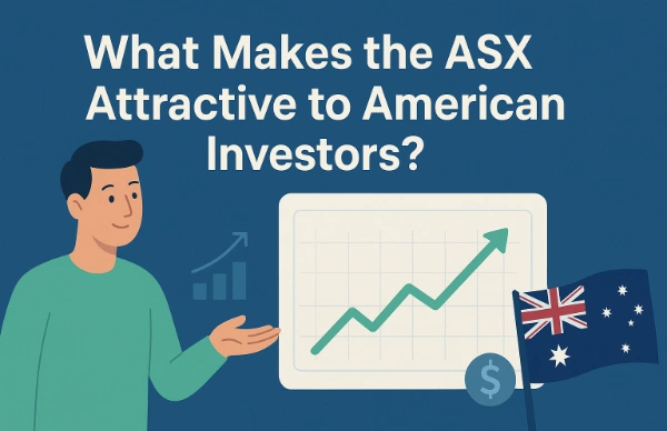Why American Investors Are Turning to Australian ASX Shares for Growth